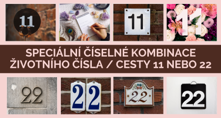 Speciální číselné kombinace životního čísla / cesty 11 nebo 22