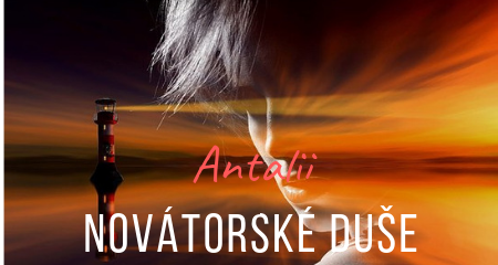 Antalii: Novátorské duše