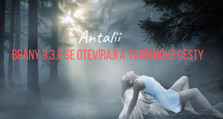 Antalii: Brány 3.3.3 se otevírají a tvoří nové cesty