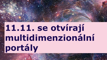 Antalii: 11.11. se otvírají multidimenzionální portály po celé planetě