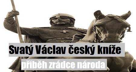 Pohanský kruh: Svatý Václav český kníže - příběh zrádce národa