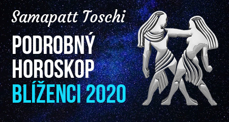 Samapatt: Podrobný horoskop 2020 BLÍŽENCI