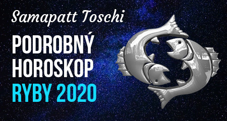 Samapatt: Podrobný horoskop 2020 RYBY