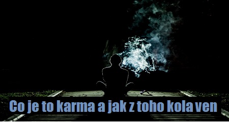 Helen Stanku: Co je to karma a jak z toho kola ven