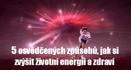  Pavla Heřmanovská: 5 osvědčených způsobů, jak si zvýšit životní energii a zdraví