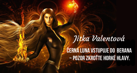 Jitka Valentová: Černá luna vstupuje do Berana