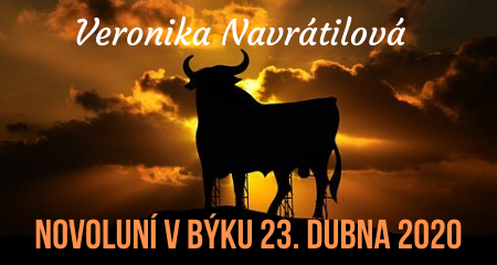 Veronika Navrátilová: Novoluní v Býku 23. dubna 2020